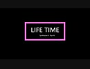 【オリジナル】LIFE TIME【Synthesizer V Ryo AI】