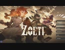 [ゆっくり実況] Zoeti 紹介