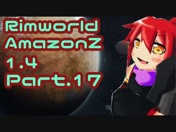 Rimworld_AmazonZ_1.4 Part.17