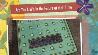Are you Living in the Future at that time