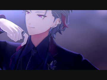 【にじさんじMMD】シニカルナイトプラン【不破湊/加賀美ハヤト/夢追翔】