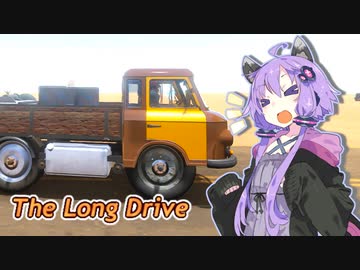 【The Long Drive】ゆかりんが荒野を駆ける #.4【VOICEROID実況】