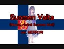 フィンランド愛国歌 "Suomen Valta" ~ver. めろう~