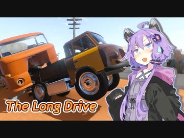【The Long Drive】ゆかりんが荒野を駆ける #.5【VOICEROID実況】