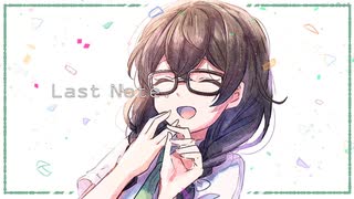 Last Notes 夕立P feat.花隈千冬