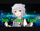 【けいおん!】Don’t say ”lazy”【小春六花カバー曲】