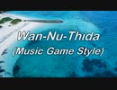 Wan-Nu-Thida(Music Game Style)