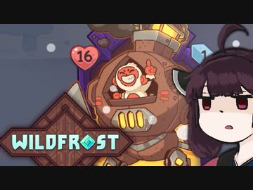 【VOICEROID実況】きりたんがWildfrostやるだけ:三走目_01