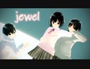 【MMD】  jewel 【VRoid】