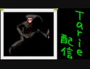 [MUGEN]  実況付きP操作 Tarie配信_221キャラ目 塞(みきた氏)