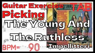 ギター速弾き基礎練習 Impellitteri The Young And The Ruthless インペリテリ ピッキング BPM90【Guitar Picking Vol.31】