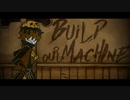 Build Our Machine / 凶街モルテ【UTAUカバー】