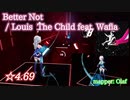 【ビートセイバー】Better Not - Louis The Child feat. Wafia (Expert ranked ☆4.69)【A】
