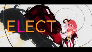 【MMDホロライブ】ELECT【鷹嶺ルイ】