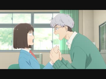 スキップとローファー　Scene.04　ピリピリ　カツカツ