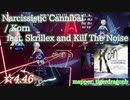 【ビートセイバー】Narcissistic Cannibal - Korn feat. Skrillex and Kill The Noise (Expert ranked ☆4.46)【A】