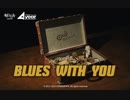 【アークナイツ】Official Music Video『Blues with you』四周年記念式典印象曲