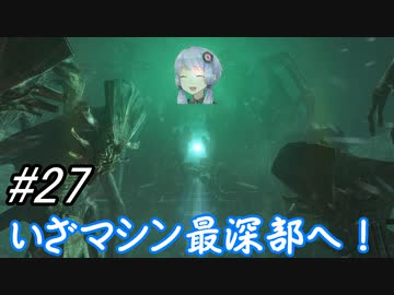 【DEAD SPACE3】結月ゆかりが行く、DeadSpace3 27駒目【A,I,VOICE】