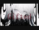 【ニコカラ】Gifted / 裏命＜off vocal＞[キー 原曲]