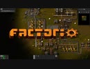 大工場を作ろう！！【Factorio実況part4】