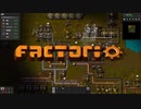 大工場を作ろう！！【Factorio実況part7】