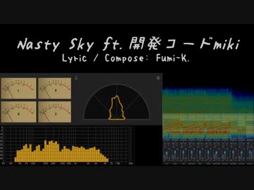 【開発コードmiki】 Nasty Sky 【オリジナル】