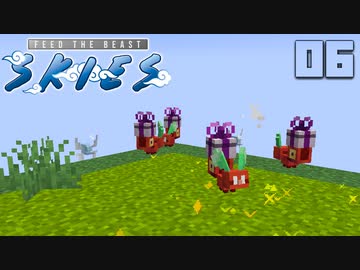 FTB工魔スカイブロックPart6【FTB Skies】Minecraft1.19.2