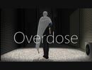 【MMD刀剣乱舞】Overdose【山姥切長義】