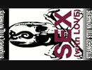 〓†〓 SEX (with LOVE)【NNI】