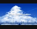 【巡音ルカ】Still keep walking【オリジナル】