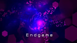 [オリジナル] Endgame