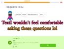 I wouldn't feel comfortable asking these questions (laughs).