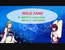 WILD FANG【NEUTRINOカバー】