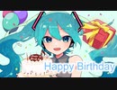 Happy Birthday／初音ミク