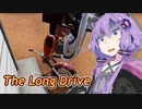 【The Long Drive】ゆかりんが荒野を駆ける #.9【VOICEROID実況】