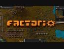 大工場を作ろう！！【Factorio実況part8】