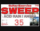 【SWEEP Exercise】Kiko Loureiro TAB ANGRA / ACID RAIN BPM35【Guitar PICKING】