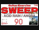 スウィープ基礎練習 ANGRA / ACID RAIN TAB Kiko Loureiro アングラ キコルーレイロ BPM90【Guitar PICKING】