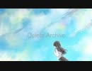 Delete Archive / 結月ゆかり