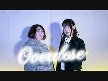 【りぃさ×ひらりん】Overdose 踊ってみた【ひゃぁぁぁ！】