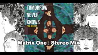 【Demix Pro】The BEATLES_Tomorrow never knows_Matrix One -Stereo Mix-