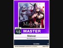 【譜面確認用】 Makear MASTER 【チュウニズムNEW外部出力】