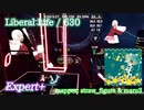 【ビートセイバー】Liberal Life - 630 (Expert+)【S】