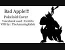 【Urshifu】 Bad Apple!!! 【Pokeloid cover】