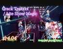 【ビートセイバー】Crack Traxxxx - Lite Show Magic (Hard ranked ☆4.04)【S】