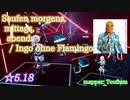 【ビートセイバー】Saufen morgens, mittags, abends - Ingo ohne Flamingo (Expert+ ranked ☆5.18) take2【A】