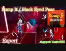【ビートセイバー】Pump It - Black Eyed Peas (Expert)【A】