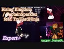 【ビートセイバー】‎Rising Kingdom - CaptainSparklez feat. TryHardNinja (Expert+)【S】