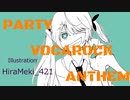 PARTY VOCAROCK ANTHEM