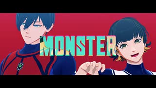 【MMDブルーロック】MONSTER【蜂楽/凛】